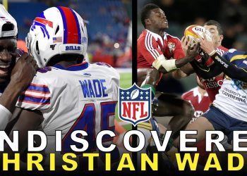 From a Premiership Rugby Star to Making an NFL Roster: Christian Wade’s Journey in American Football