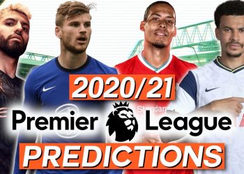 And the Premier League Champion is… | My 2020-21 Premier League Predictions & Preview