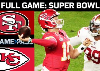 Super Bowl 54 FULL Game: Kansas City Chiefs vs. San Francisco 49ers