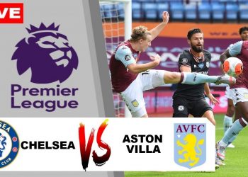 CHELSEA vs  ASTON VILLA – FOOTBALL LIVE STREAM  |  ENGLAND  PREMIER LEAGUE LIVE