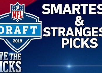 Smartest & Strangest Draft Picks | 2018 NFL Draft