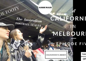 Tara Reviews the Footy/Aussie Rules/AFL | A Californian in Melbourne (Ep. 5)
