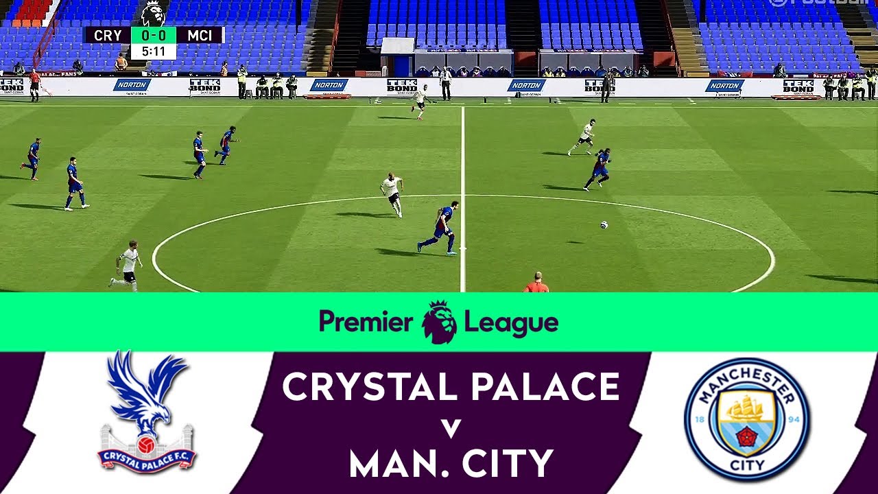 Crystal Palace v Man City | English Premier League 2021