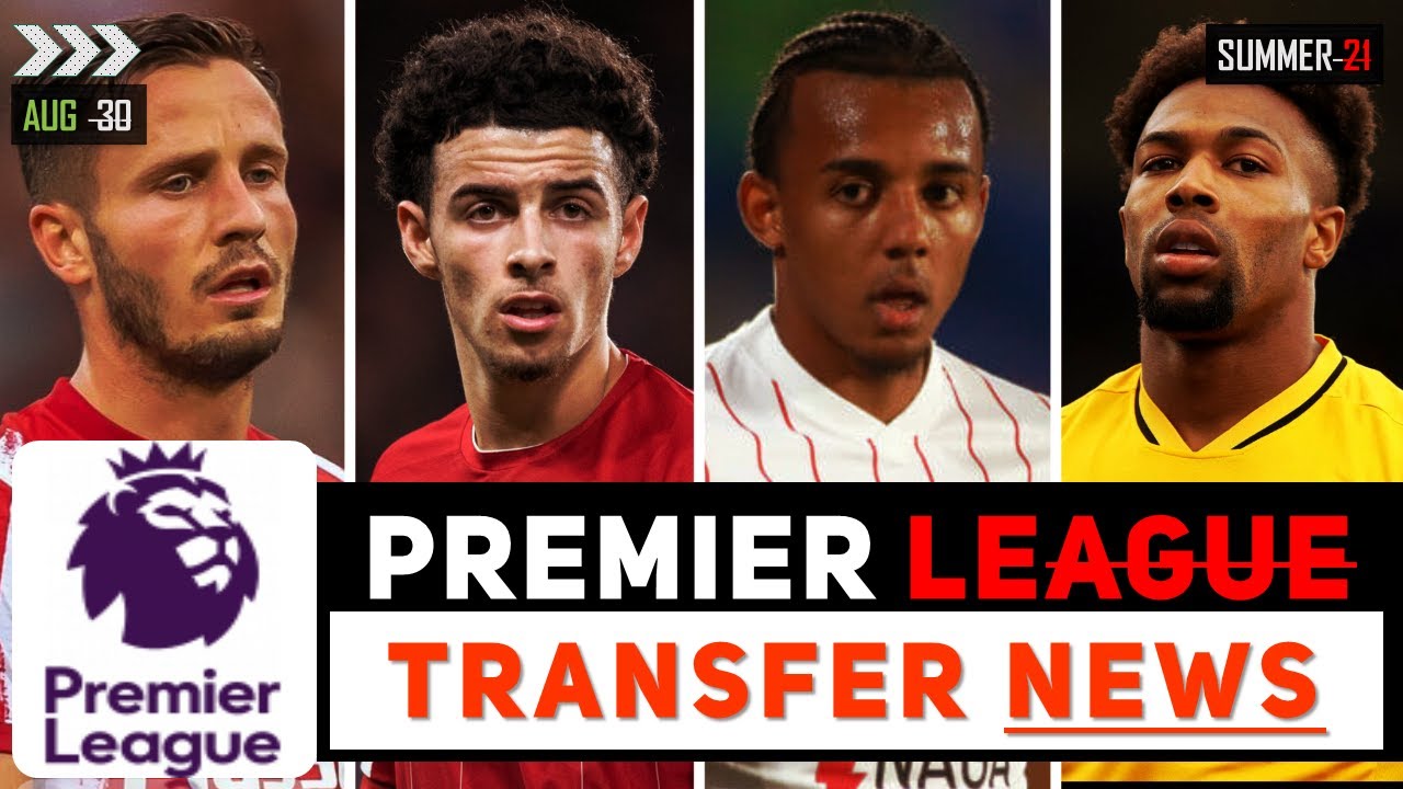 TRANSFER NEWS: LATEST PREMIER LEAGUE TRANSFER NEWS & RUMOURS UPDATES (30_AUG)
