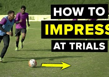 DO THIS to impress scouts at a football trial | 5 things