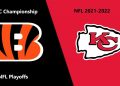 (Full Game) NFL 2021-2022 Season – AFC Championship: Bengals @ Chiefs