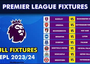 EPL FIXTURES TODAY | PREMIER LEAGUE FIXTURES 2023/24 | EPL FIXTURES 2023/24