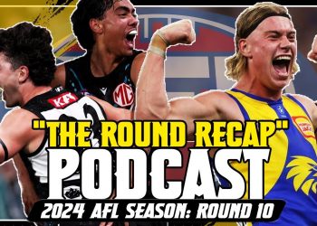 "THE ROUND RECAP" Podcast: AFL 2024 Round 10 (Part 10)