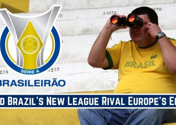 Could The 'Brazilian Super League' Rival Europe's Elite?