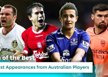 10 of the Premier League’s BEST Australian footballers | World Cup | Australia