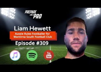 #309 – Liam Hewett, Aussie Rules Footballer for Wantirna South Football Club