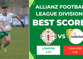 London 1-17 – 1-18 Carlow | Allianz Football League Division 4 Round 7 | Our Best Scores