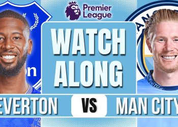 Everton vs Man City LIVE PREMIER LEAGUE WATCHALONG