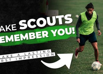 How To Make A Lasting First Impression At A Football Trial