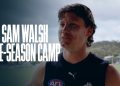 Sam Walsh's pre-season update, plus THAT new hair