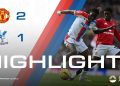 Manchester United 2-1 Crystal Palace | Premier League Highlights