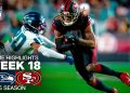 Seattle Seahawks vs San Francisco 49ers Game Highlights | 2025 NFL Season Week 18