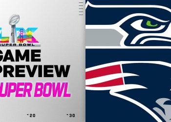 Seattle Seahawks vs New England Patriots | Super Bowl Game Preview