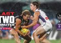 Last Two Minutes: Collingwood v Fremantle | Round 5, 2026 | AFL