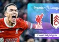 Chaotic & Incredible Seven-goal Thriller | Liverpool 4-3 Fulham | Classic Premier League Highlights