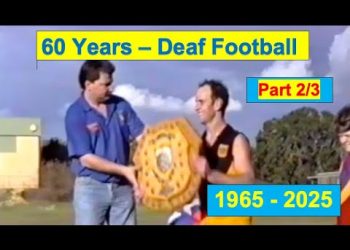 60 Years – Deaf Football – Aussie Rules Pt 2/3