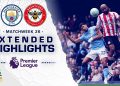 Manchester City v. Brentford | PREMIER LEAGUE HIGHLIGHTS | 5/9/2026 | NBC Sports