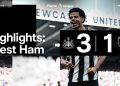 Newcastle United 3 West Ham United 1 | Premier League Highlights